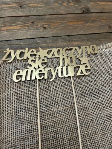 Topper na tort życie zaczyna się na emeryturze
