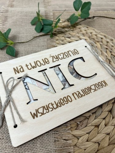 PREZENT PUDEŁKO NA PIENIĄDZE URODZINY IMIENINY ''Na Twoje życzenie NIC''